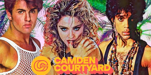 The 80s Summer Outdoor Party: CAMDEN (18+), 6pm-10pm