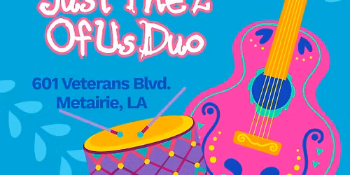 El Paso in Metairie welcomes back Just The 2 Of Us for another awesome Wednesday!  Nov 12th 6 - 9 pm