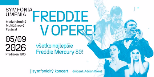 FREDDIE V OPERE! v\u0161etko najlep\u0161ie Freddie Mercury 80