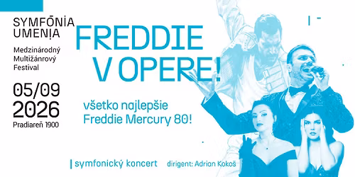 Freddie v opere! v\u0161etko najlep\u0161ie Freddie Mercury 80