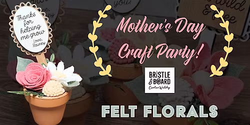 Mother's Day Craft Party At Underdogs On 22 - Felt Flower Bouquet