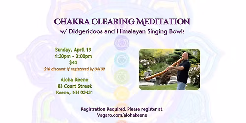 Chakra Clearing w\/ Didgeridoo & Himalayan Singing Bowls