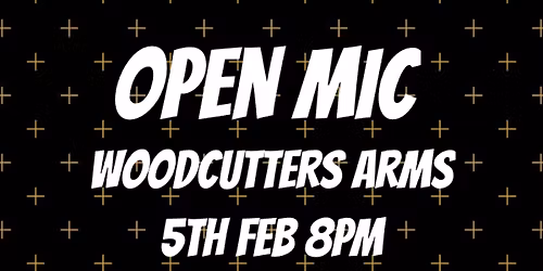 Woodcutters Arms Open Mic with guest  band The Smoky Wind 