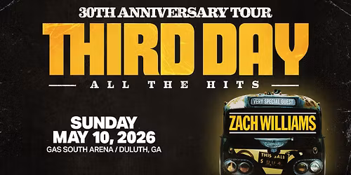 THIRD DAY 30th Anniversary Tour- Duluth, GA