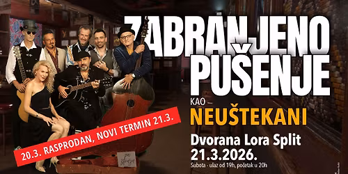 2. termin - Zabranjeno pu\u0161enje kao #NEU\u0160TEKANI @ Dvorana Lora, Split