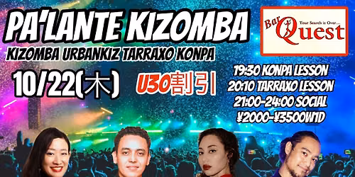 10\/22(\u6728) PA\u2019LANTE KIZOMBA