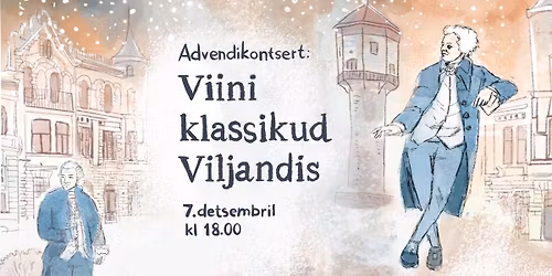 Advendikontsert: Viini klassikud Viljandis 