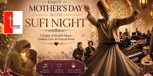Mother's Day with Sufi Night at The Terrace