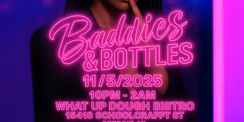 Baddies & Bottles
