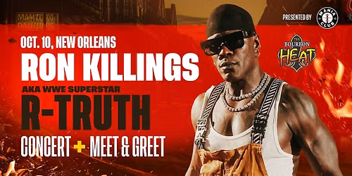 Ron Killings aka WWE Superstar R-Truth LIVE Concert + Meet & Greet