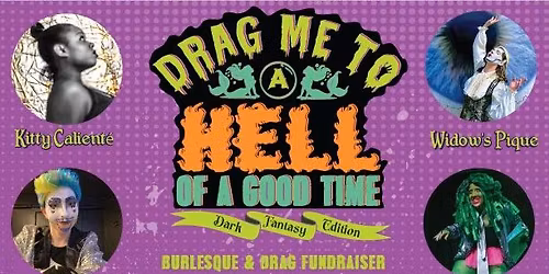 Drag Me To a Hell of a Good Time Burlesque Show