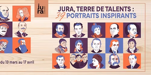 Jura : Terre de talents : inauguration de l\u2019exposition