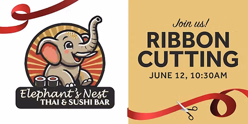 Ribbon Cutting - Elephant's Nest Thai & Sushi Bar