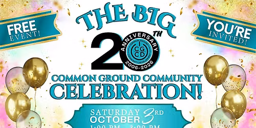 The Big Common Ground 20th Anniversary Party!
