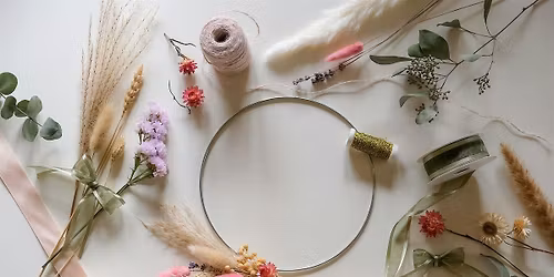 Whimsical Boho Dried Floral Hoop Wreath Workshop