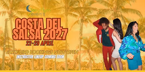 Costa Del Salsa - 2027 - Early Bird Bookings Now Open