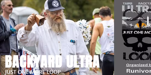 Taipei backyard ultra \u53f0\u5317\u4e16\u754c\u5f8c\u82b1\u5712\u6975\u9650\u7e5e\u5708\u8cfd