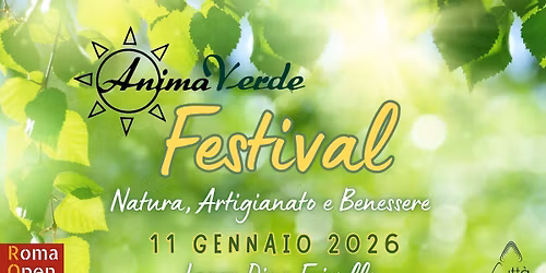 Anima Verde Festival \ud83c\udf3f 11 Gennaio 2026 - Roma - Ex Mattatoio