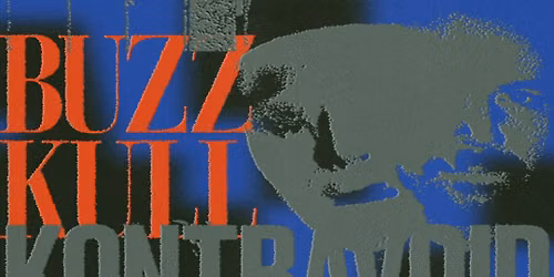 KONTRAVOID and Buzz Kull