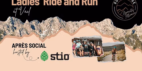 Vail Ladies' Mtn Bike Ride + Trail Run, Apres Hosted by Stio Mountain Studio!