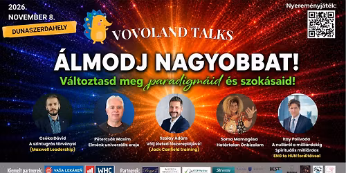 Vovoland Talks - \u00c1LMODJ NAGYOBBAT! - V\u00e1ltoztasd meg paradigm\u00e1id \u00e9s szok\u00e1said!