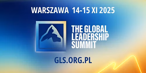 Konferencja Global Leadership Summit Polska 2025