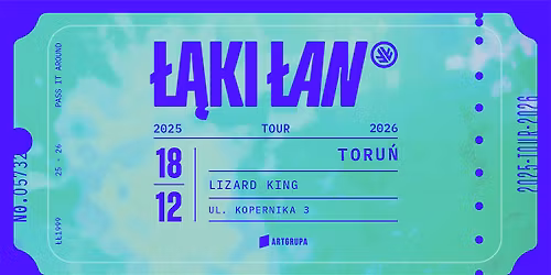 \u0141\u0104KI \u0141AN \/ TORU\u0143 \/ 18.12 \/ LIZARD KING