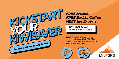 Kickstart Your KiwiSaver Hamilton - The Invested Breakfast Series