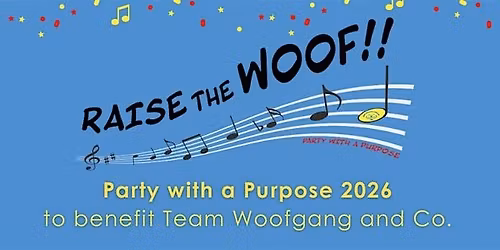 Raise the Woof! Party with a Purpose
