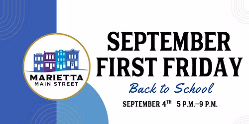 September First Friday: Back to School
