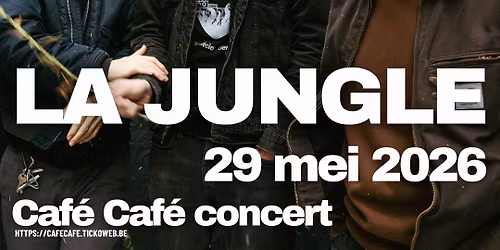 Caf\u00e9 Caf\u00e9 concert :: LA JUNGLE  