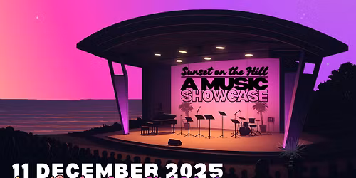 Music Showcase - Sunset on the Hill