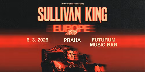 Sullivan King (US) - Prague