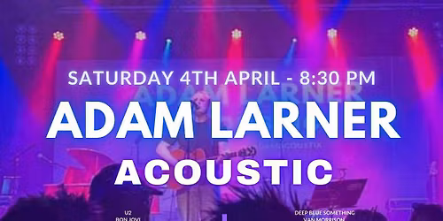 Adam Larner Acoustic This Saturday 