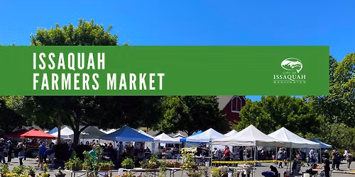 Opening Day: Issaquah Farmers Market