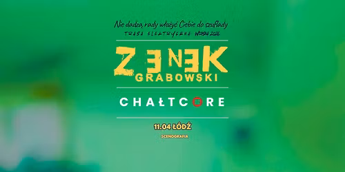 Koncert - Zenek Grabowski w \u0141odzi + Cha\u0142tcore