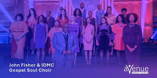 John Fisher & IDMC Gospel Soul Choir Concert