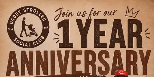 Daddy Stroller Social Club Seattle! 1-Year Anniversary Community Event