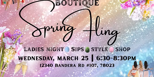 Spring Fling \u2665 Ladies Night \u2665 Sips \u2665 Style \u2665 Shopping