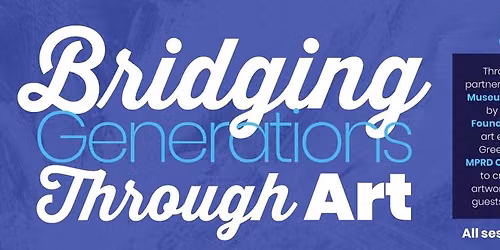 Bridging Generations Through Art | FREE Youth Program