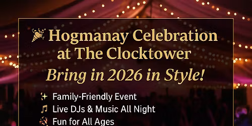 Hogmanay Celebration at The Clocktower