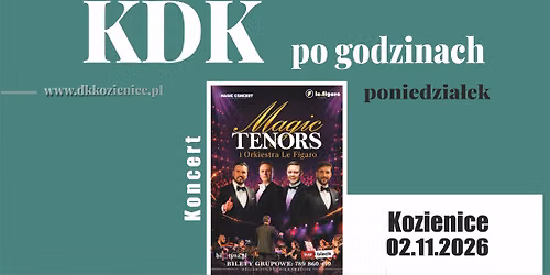 KOZIENICE: \ud83c\udfb6 Koncert \u201eMagic Tenors i Orkiestra Le Figaro\u201d