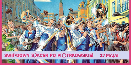 Swingowy Spacer po Piotrkowskiej 2026