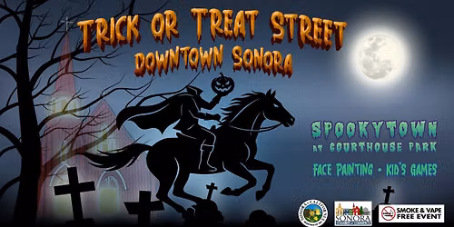 Trick or Treat Street in Downtown Sonora + Spookytown in Courthouse Park