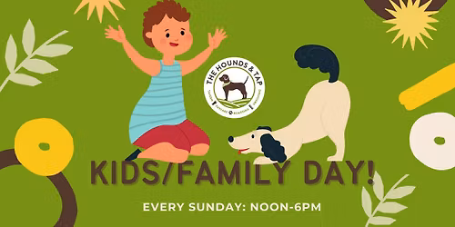 Family\/Kids Day (EVERY SUNDAY)
