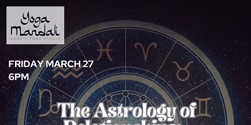 The Astrology of Relationships: How to Keep Our Relationships Happy + Joyful