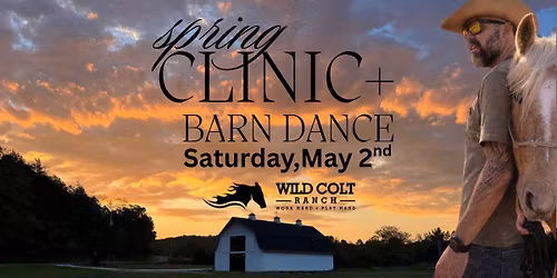Spring Clinic + Barn Dance
