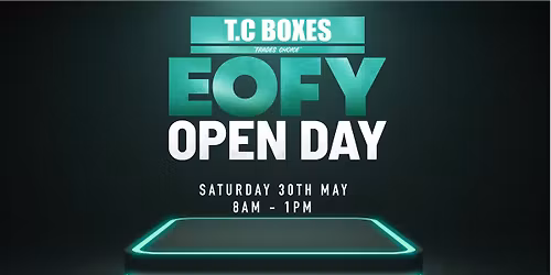 T.C. BOXES EOFY OPEN DAY \u2013 BAYSWATER (WA)