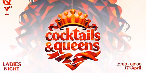 COCKTAILS &amp; QUEENS @ RELOADED BAR!