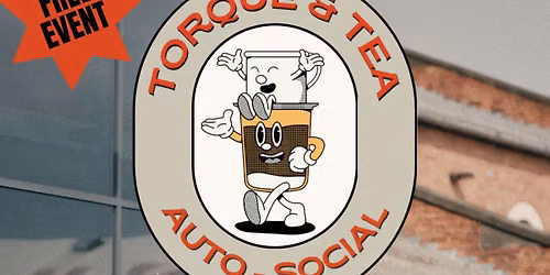 Torque & Tea - Car Meet